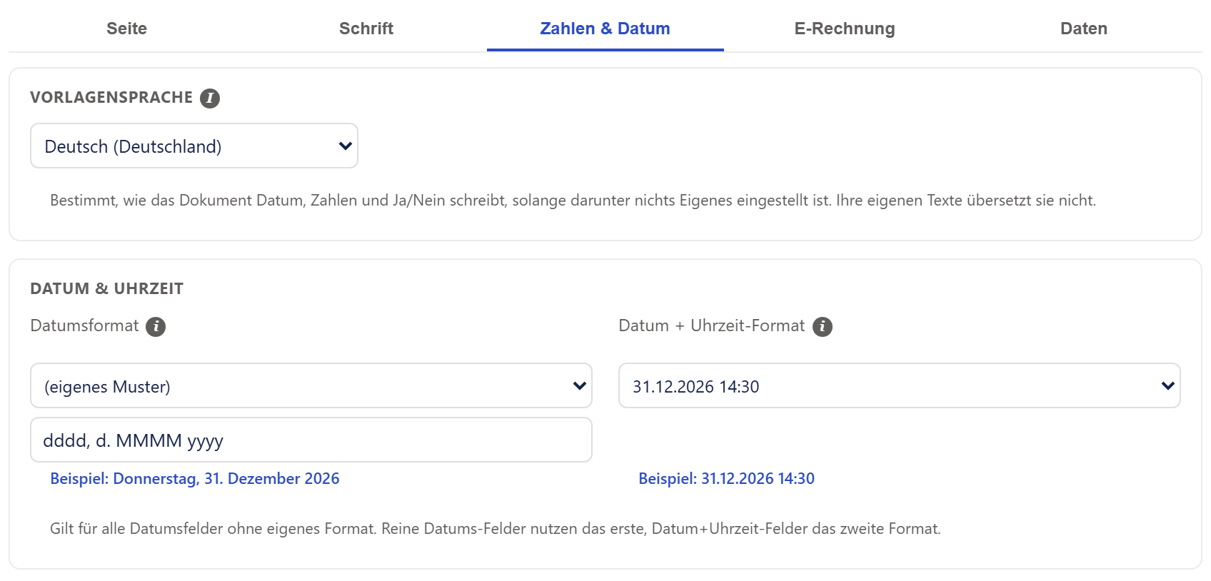 Der obere Teil des Reiters »Zahlen & Datum« im Fenster »Vorlageneinstellungen«. Ganz oben die Reiterleiste, »Zahlen & Datum« ist aktiv. Darunter zwei fein grau umrandete Abschnitte. »VORLAGENSPRACHE« mit einem »i«-Symbol zeigt die Auswahl »Deutsch (Deutschland)« und einen grauen Hinweistext: Sie bestimmt, wie das Dokument Datum, Zahlen und Ja/Nein schreibt, solange darunter nichts Eigenes eingestellt ist. »DATUM & UHRZEIT« zeigt zwei Auswahllisten nebeneinander. Links »Datumsformat« mit dem Eintrag »(eigenes Muster)«; darunter ein Eingabefeld mit dem Muster »dddd, d. MMMM yyyy« und in blauer Fettschrift die Zeile »Beispiel: Donnerstag, 31. Dezember 2026«. Rechts »Datum + Uhrzeit-Format« mit dem Eintrag »31.12.2026 14:30« und der blauen Zeile »Beispiel: 31.12.2026 14:30«. Unter beiden Listen steht ein grauer Hinweis, dass die Formate für alle Datumsfelder ohne eigenes Format gelten.